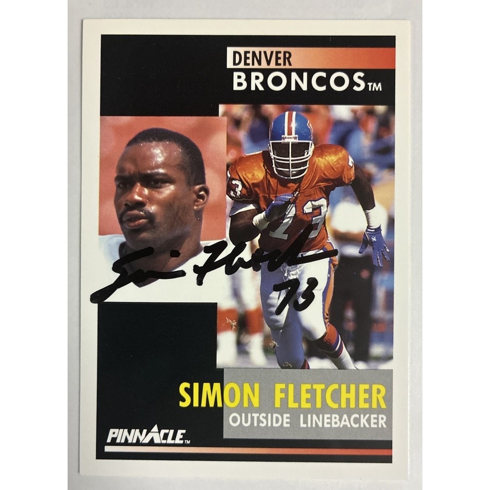 1991 Pinnacle Simon Fletcher Denver Broncos #73 Signed Autograph